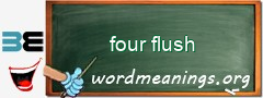 WordMeaning blackboard for four flush